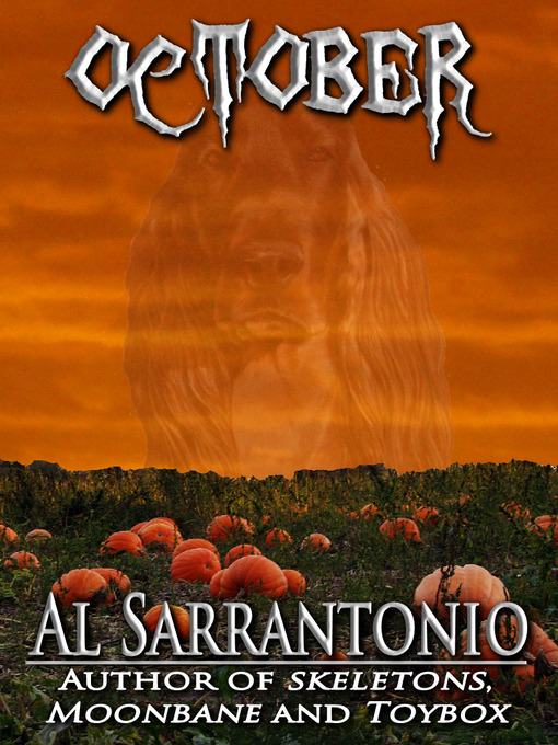 Title details for October by Al Sarrantonio - Available